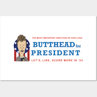 BUTTHEAD FOR PRESIDENT Posters and Art